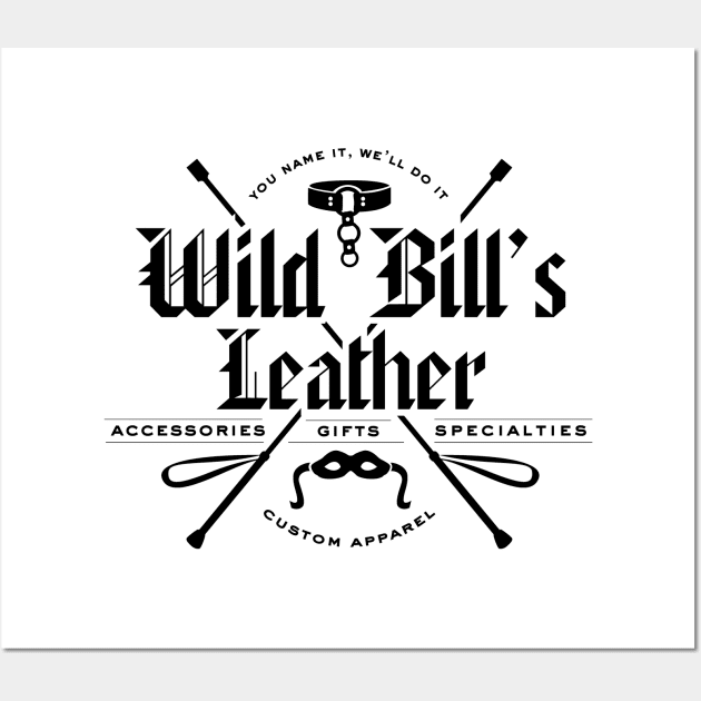 Wild Bills Leather Shop Wall Art by MindsparkCreative